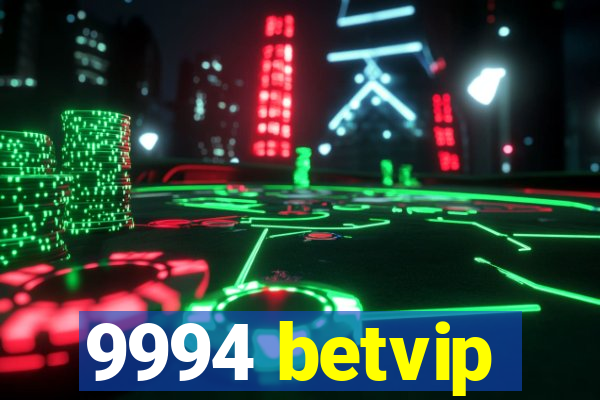 9994 betvip