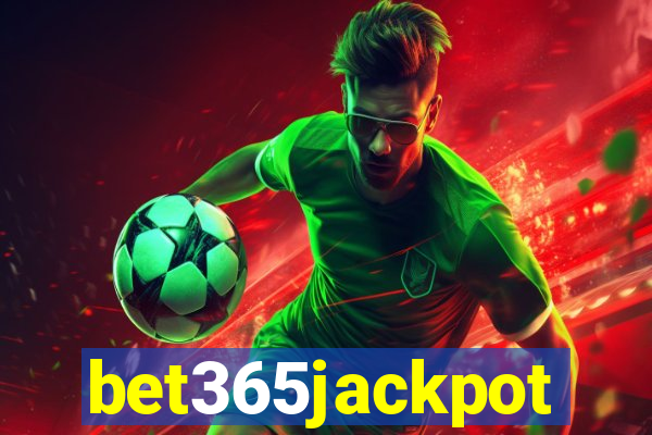 bet365jackpot