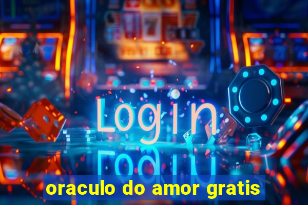 oraculo do amor gratis