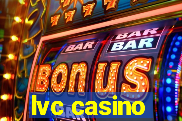 lvc casino