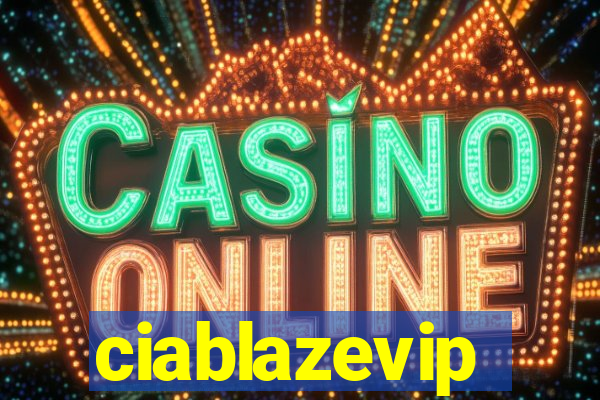 ciablazevip