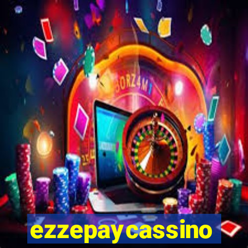 ezzepaycassino