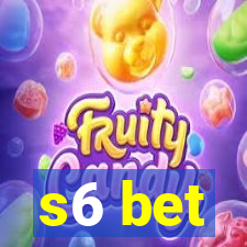 s6 bet