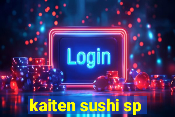 kaiten sushi sp