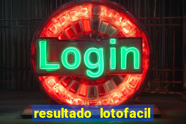 resultado lotofacil 2949 giga sena