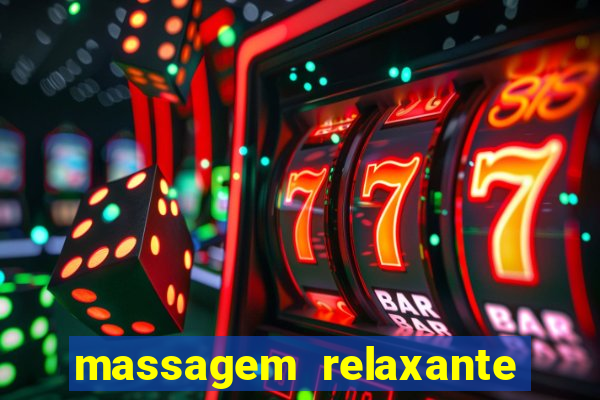 massagem relaxante em betim