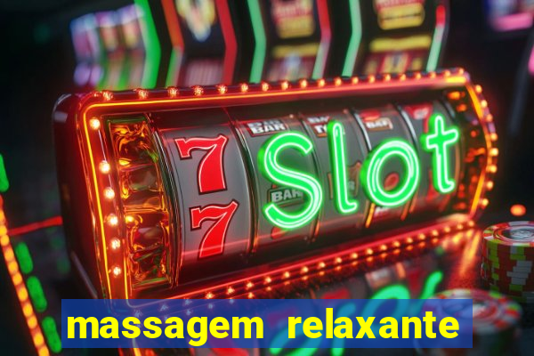 massagem relaxante em betim