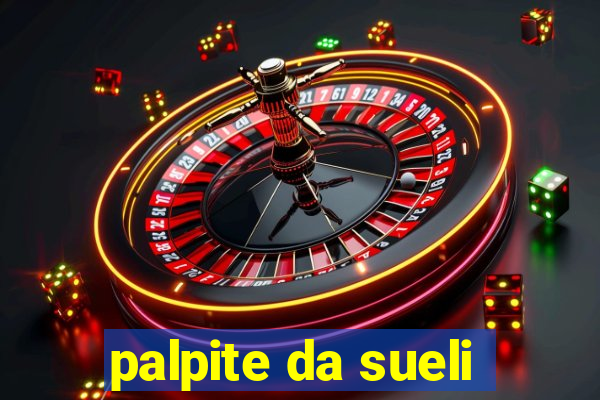 palpite da sueli