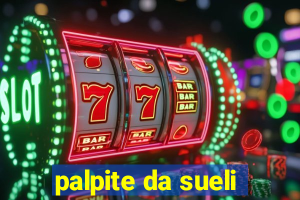 palpite da sueli