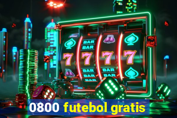 0800 futebol gratis