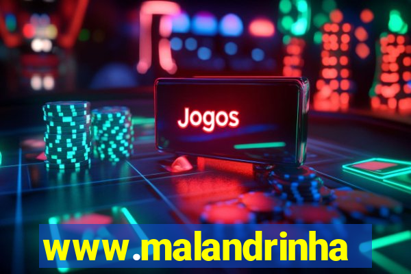 www.malandrinhas