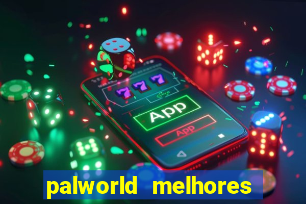 palworld melhores pals para trabalho