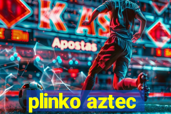 plinko aztec