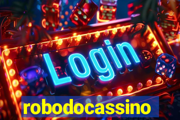 robodocassino