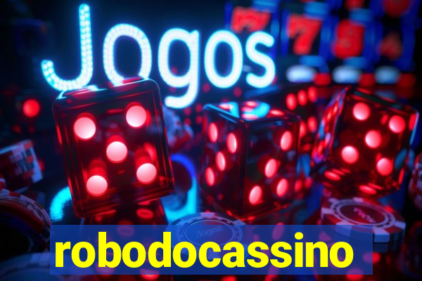 robodocassino