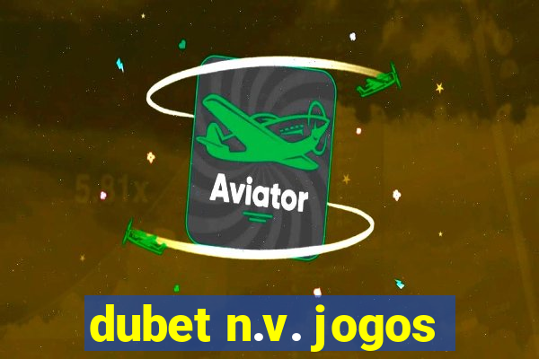 dubet n.v. jogos