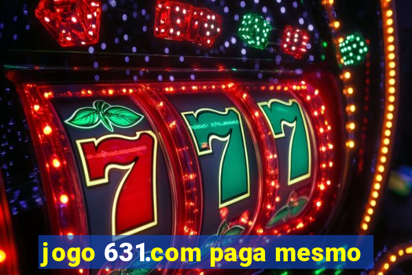 jogo 631.com paga mesmo