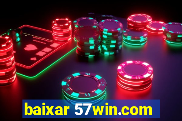 baixar 57win.com