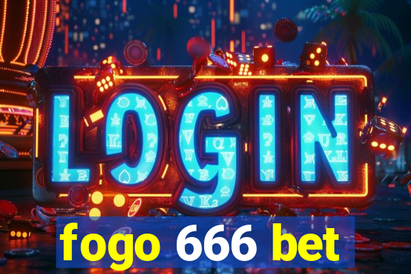 fogo 666 bet