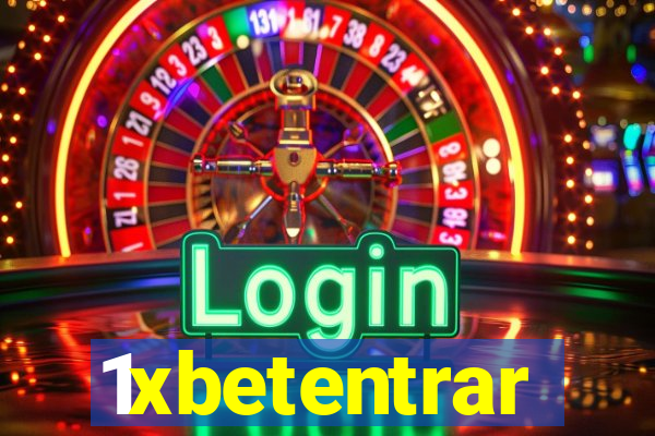 1xbetentrar