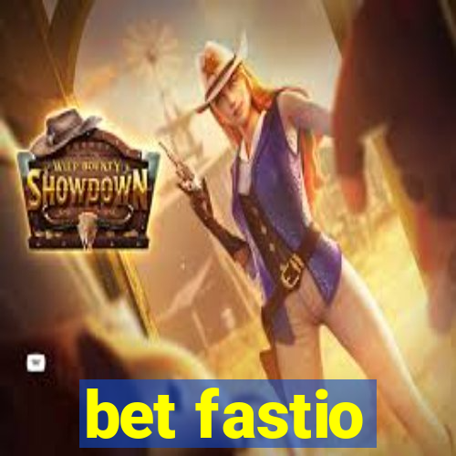 bet fastio