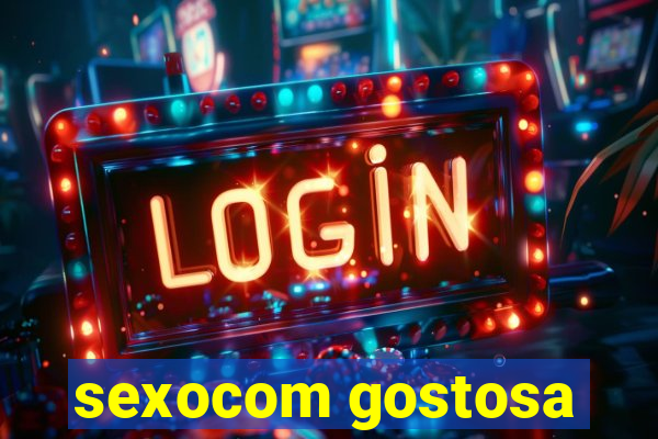 sexocom gostosa