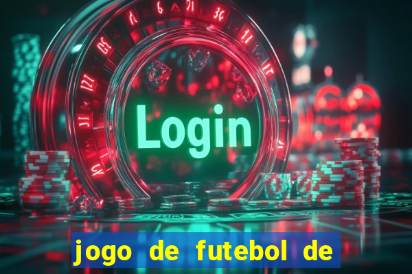 jogo de futebol de montar seu time