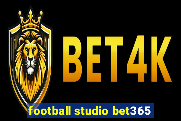 football studio bet365