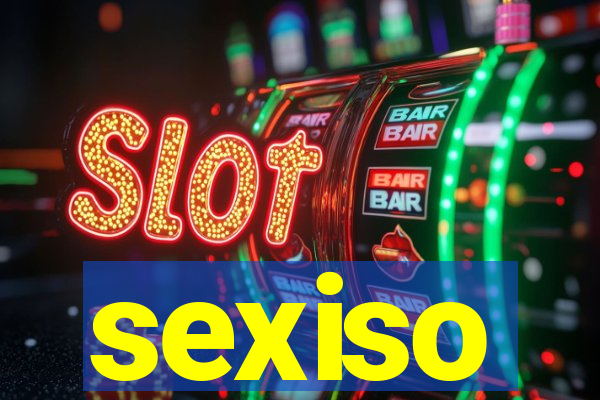 sexiso