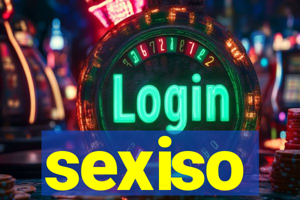 sexiso