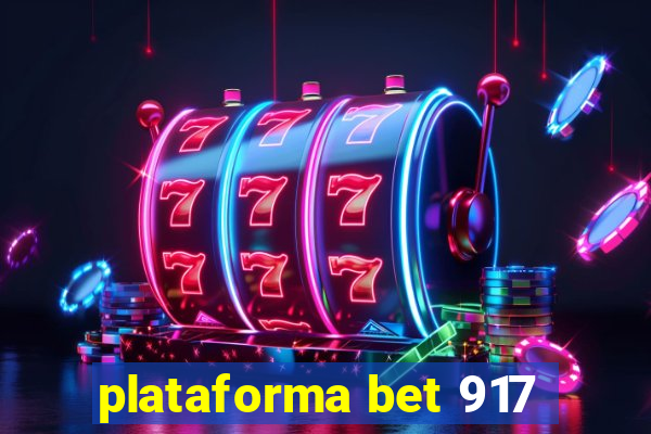 plataforma bet 917