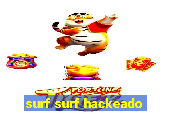 surf surf hackeado