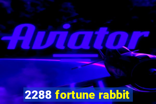 2288 fortune rabbit