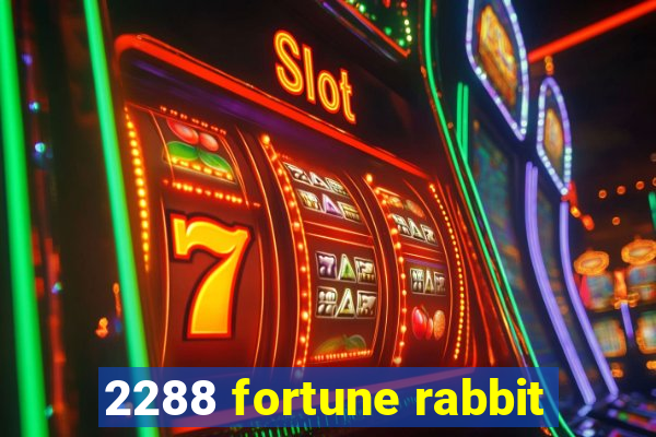 2288 fortune rabbit