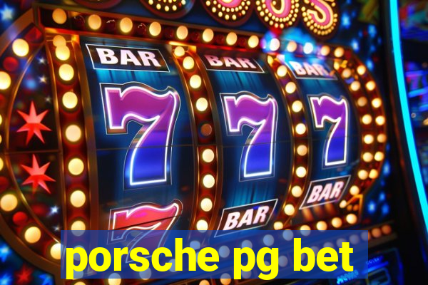 porsche pg bet