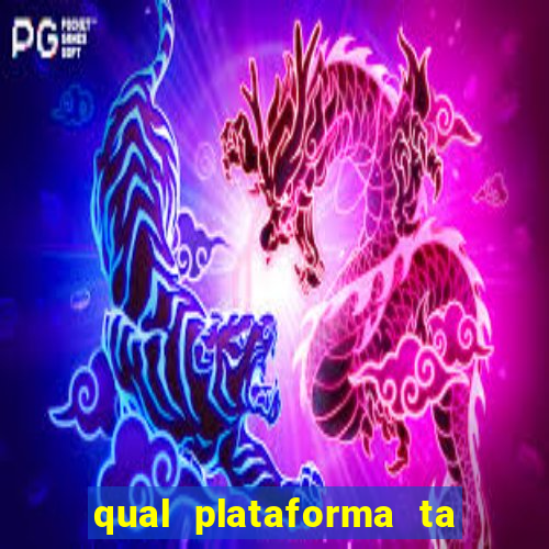 qual plataforma ta pagando agora fortune tiger