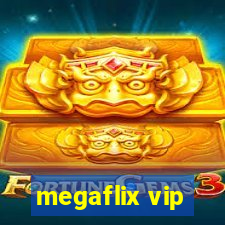 megaflix vip