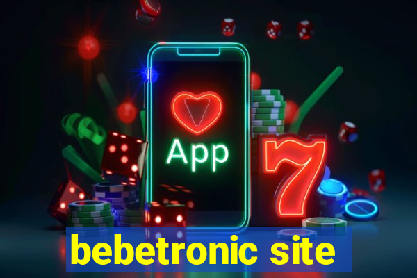 bebetronic site