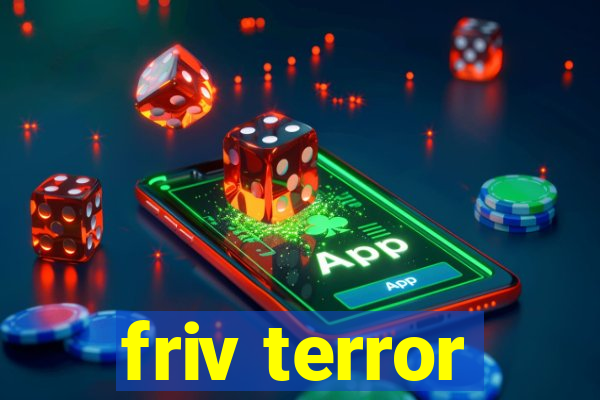 friv terror