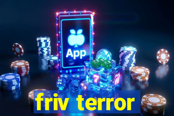 friv terror