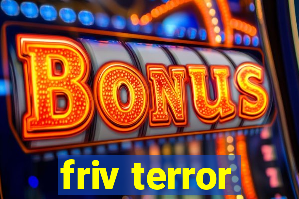 friv terror