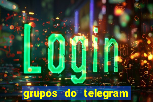 grupos do telegram mais 18