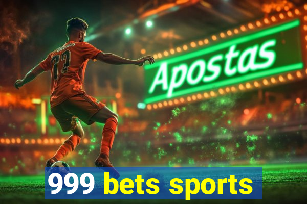 999 bets sports