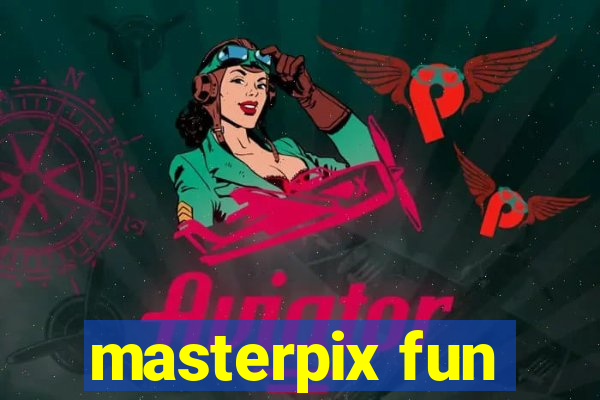 masterpix fun