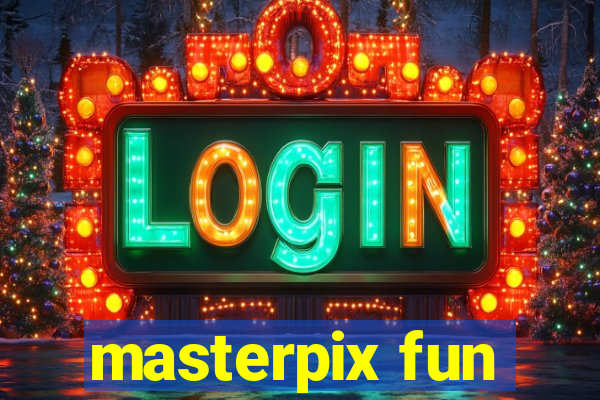 masterpix fun