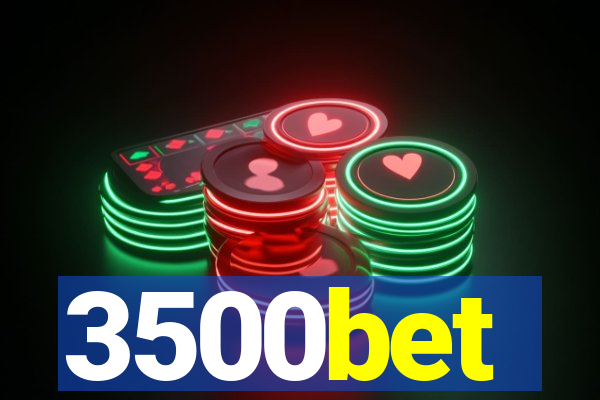 3500bet