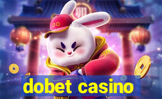 dobet casino