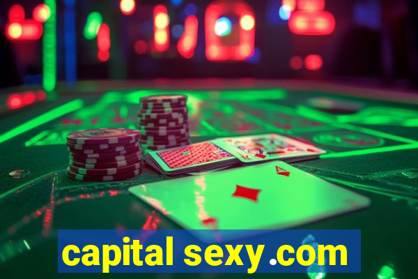 capital sexy.com