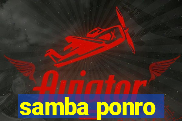 samba ponro