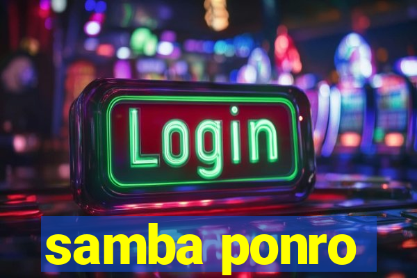 samba ponro